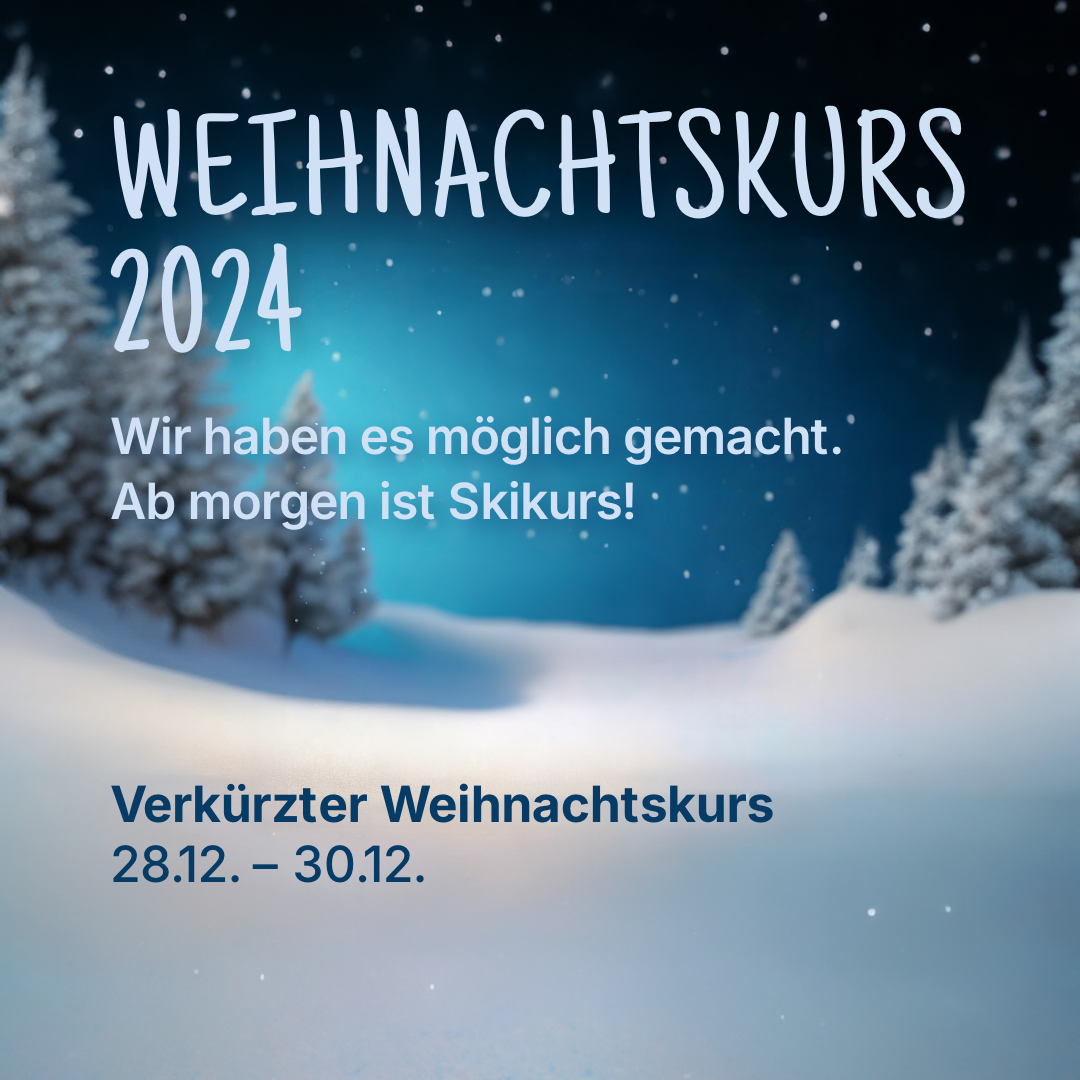 Weihnachtskurs 2024 findet statt!